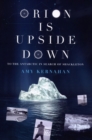 Orion is Upside Down : A voyage to the Antarctic - eBook