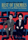 Best of Enemies: A History of US and Middle East Relations : Part Two: 1953-1984 - Book