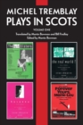 Michel Tremblay: Plays in Scots : Volume 1 - Book