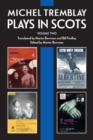 Michel Tremblay: Plays in Scots : Volume 2 - Book