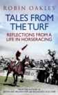 Tales From the Turf : Reflections from a Life in Horseracing - Book