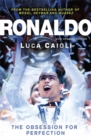 Ronaldo - 2015 Updated Edition : The Obsession for Perfection - Book
