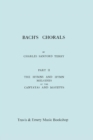 Bach's Chorals. Part 2 - The Hymns and Hymn Melodies of the Cantatas and Motetts. [Facsimile of 1917 Edition, Part II]. - Book