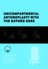 Unicompartmental Arthroplasty with the Oxford Knee - Book