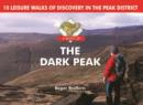 A Boot Up the Dark Peak : 10 Leisure Walks of Discovery - Book