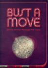 Bust A Move : Dance Crazes Through the Ages - Book
