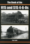 The Book of the H15 and S15 4-6-0S - Book
