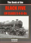 The Book of the Black Fives Lm Class 5 4-6-0s : 45225 - 45471 Part 3 - Book