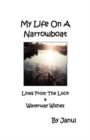 My Life on a Narrowboat : Lines from the Lock & Waterway Wishes - Book
