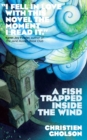 A Fish Trapped Inside the Wind - Book