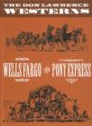 The Don Lawrence Westerns : Wells Fargo and Pony Express - Book