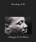 Marching to the Freedom Dream - Book