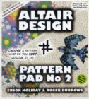 Altair Design Pattern Pad : Geometrical Colouring Book Bk. 2 - Book