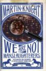 We Are Not Manslaughterers - Book