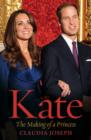 Kate : The Making of a Princess - eBook