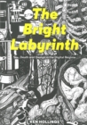 Bright Labyrinth : Sex, Death and Design in the Digital Regime - Book