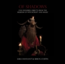 Of Shadows : One Hundred Objects from the Museum of Witchcraft and Magic - Book