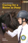 Caring for a Horse or Pony : A Pony Club Guide - Book