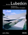 Berthold Lubetkin : Architecture and the Tradition of Progress - Book