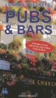 London's Secrets: Pubs & Bars : A Guide to 240 of the City's Best Pubs & Bars - Book