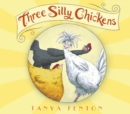 Three Silly Chickens - Book