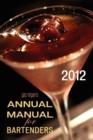 Gaz Regan's ANNUAL MANUAL for Bartenders, 2012 - Book