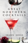 Great Northern Cocktails - Book