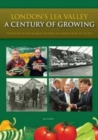 London's Lea Valley - a Century of Growing : The History of the Lea Valley Growers' Association from 1911 to 2011 - Book