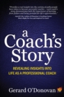 A Coach's Story : Revealing insights into life as a professional coach - Book