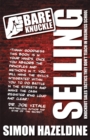Bare Knuckle Selling : Knockout Sales Tactics They Won't Teach You At Business School - Book