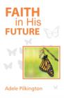 Faith in His Future - Book