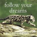 Follow Your Dreams - eBook