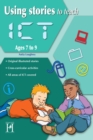 Using Stories to Teach ICT Ages 7-9 - Book