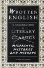 Wrotten English : A Celebration of Literary Misprints, Mistakes and Mishaps - Book