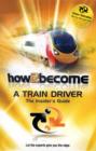 How 2 Become a Train Driver - Book