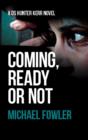 Coming, Ready or Not - Book