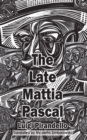The Late Mattia Pascal - eBook