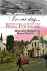 'In Our Day...' : Reminiscences and Songs from Rural Perthshire - Book