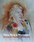 They Sent a Wumman : The Collected Songs of Nancy Nicolson - Book