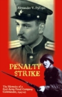 Penalty Strike : The Memoirs of a Red Army Penal Company Commander 1943-45 - eBook