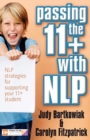 Passing the 11+ with NLP - NLP Strategies for Supporting Your 11 Plus Student - Book