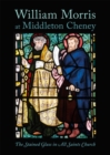 William Morris at Middleton Cheney : The Stained Glass in All Saints Church - Book