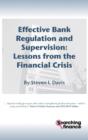 Effective Bank Regulation: Lessons from the Financial Crisis - Book