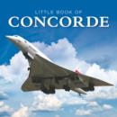 Little Book of Concorde - Book