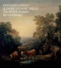 Pastures Green and Dark Satanic Mills - Book