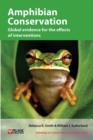 Amphibian Conservation : Global evidence for the effects of interventions - Book