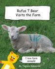 Rufus T Bear Visits the Farm - Book