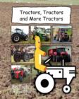 Tractors, Tractors and More Tractors - Book