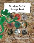 Garden Safari Scrap Book - Book
