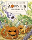 How To Grow And Eat Monster Vegetables - Book